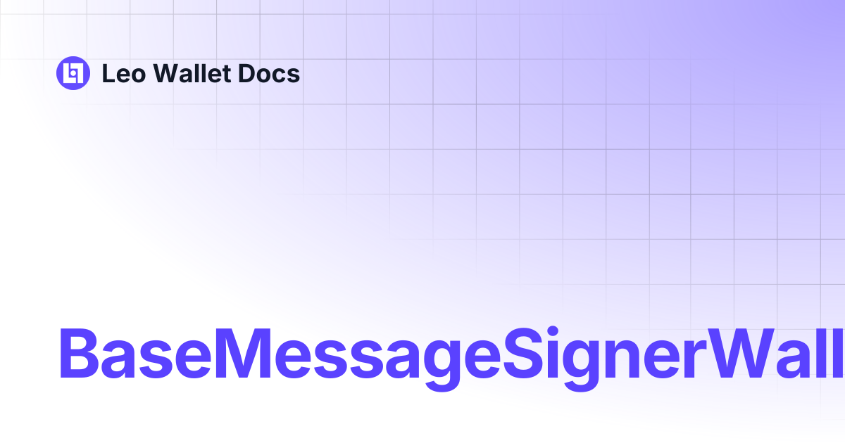 BaseMessageSignerWalletAdapter | Leo Wallet Docs